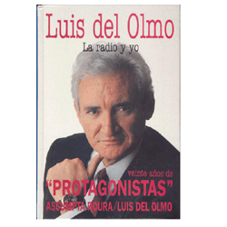 Luis del Olmo, la Radio y yo